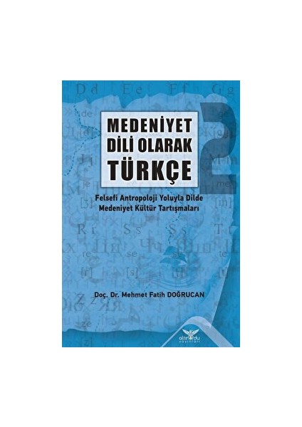 Medeniyet Dili Olarak Türkçe - 2