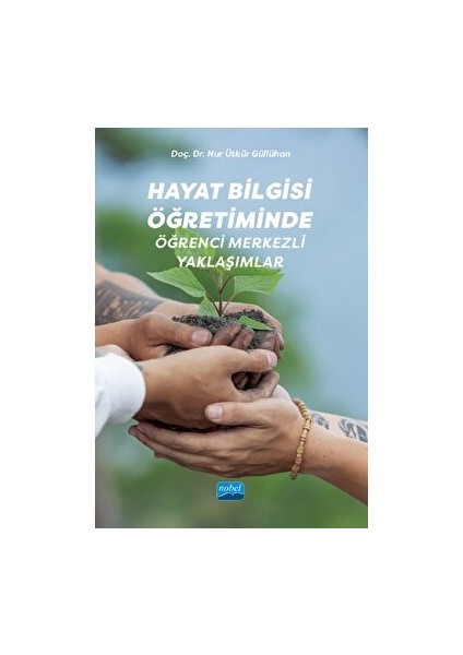 Hayat Bilgisi Öğretiminde Öğrenci Merkezli Yaklaşımlar