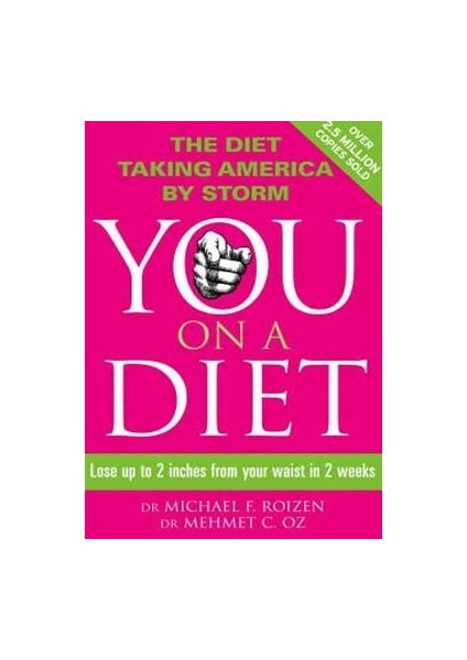 You: On A Diet : Lose Up To 2 Inches From Your Waist In 2 Weeks