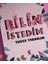 Bilin Istedim 1