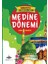 7'den 70'e Kadar Herkes İçin Medine Dönemi 1