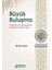 Büyük Buluşma 1