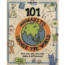 101 Small Ways To Change The World