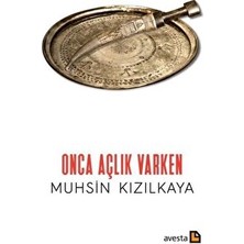 Onca Açlık Varken