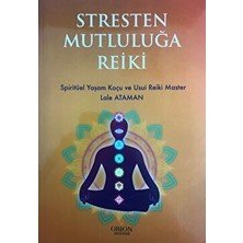 Stresten Mutluluğa Reiki