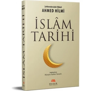İslam Tarihi - Ahmed Hilmi