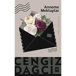 Anneme Mektuplar - Cengiz Dağcı