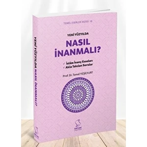 Yeni Yüzyılda Nasıl İnanmalı