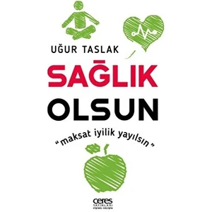 Sağlık Olsun - Uğur Taslak