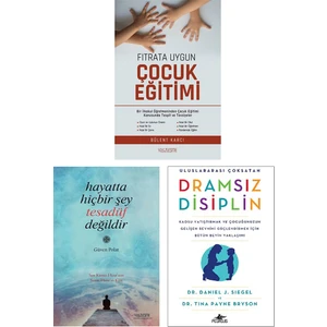 Fıtrata Uygun Çocuk Eğitimi - Hayatta Hiçbir Şey Tesadüf Değildir - Dramsız Disiplin 3 Kitap Set