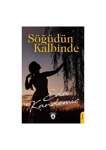 Söğüdün Kalbinde