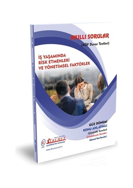 İlkumut Yayınları - İş Yaşamında Risk Etmenleri ve Yönetimsel Faktörler