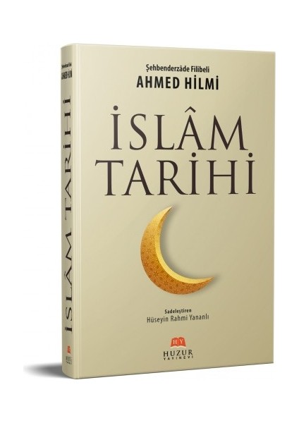 İslam Tarihi - Ahmed Hilmi