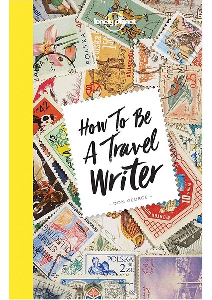 How To Be A Travel Wrıter