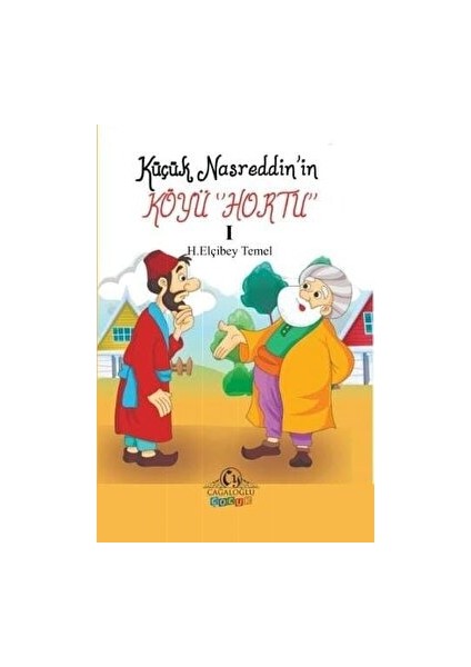 Küçük Nasreddin'in Köyü Hortu