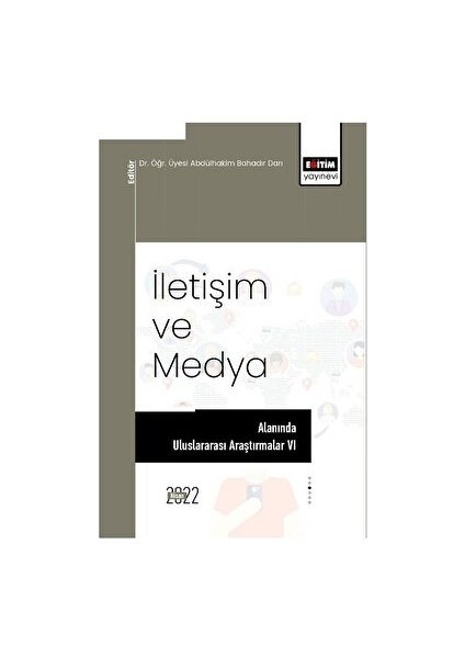 İletişim ve Medya Alanında Uluslararası Araştırmalar 6