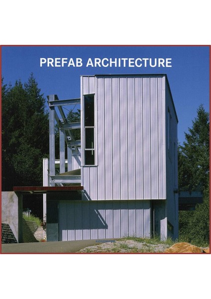 Prefab Architecture (Prefabrik Mimarlık)