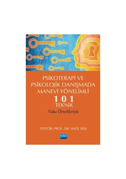 Psikoterapi ve Psikolojik Danışmada Manevi Yönelimli 101 Teknik