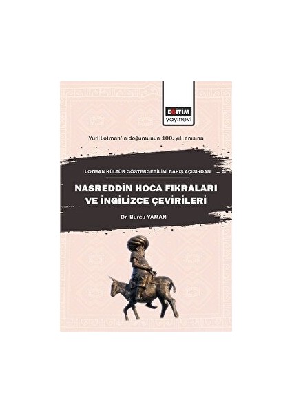 Lotman Kültür Göstergebilimi Bakış Açısından Nasreddin Hoca Fıkraları ve İngilizce Çevirileri