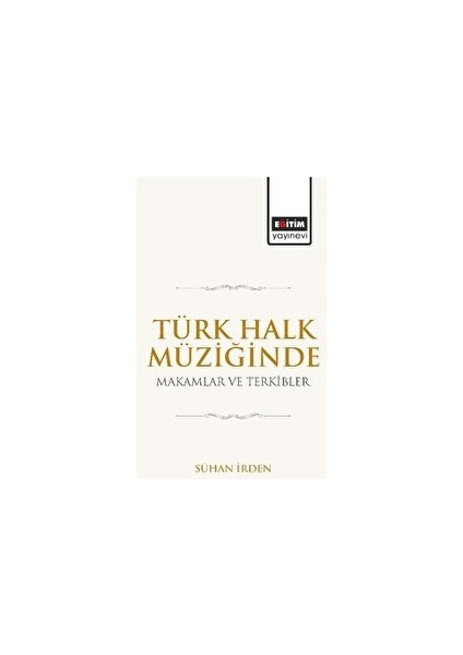 Türk Halk Müziğinde Makamlar ve Terkibler