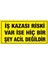 Çağ Iş Kazası Rıskı Var Ise Hiçbir Şey Acil Değildir. Sticker 25X50 cm Etiket 1