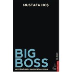 Big Boss - Mustafa Hoş