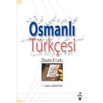 Grafiker Yayınları Osmanlı Türkçesi Okuma Kitabı-İ. Hakkı Aksoyak 592 Sayfa Ciltsiz