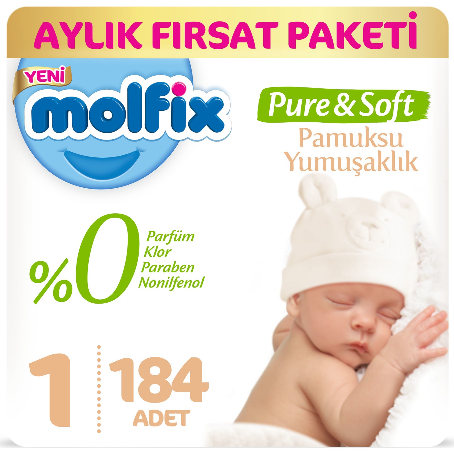 Molfix Pure&Soft 1 Beden Yenidoğan Aylık Fırsat Paketi 184 Molfix Pure&Soft 1 Beden Yenidoğan Aylık Fırsat Paketi 184