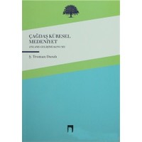 Çağdaş Küresel Medeniyet-Şaban Teoman Duralı