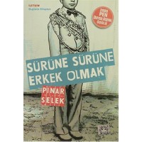 Sürüne Sürüne Erkek Olmak-Pınar Selek