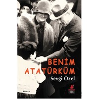 Benim Atatürküm - Sevgi Özel