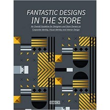 Fantastic Designs İn The Store: (Mağazalar İçin Kurumsal Kimlik Tasarımı)