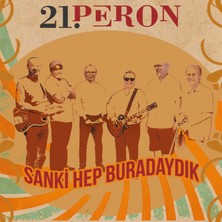 Sanki Hep Buradaydık - 21. Peron - Plak