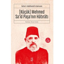 Ketebe Yayınları Küçük Mehmed Sa'îd Paşa'nın Hatıratı 1. Cilt - Mustafa Gündüz