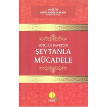 Kötülük Davetçisi Şeytanla Mücadele-Abdulkadir Geylani