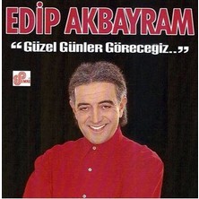Edip Akbayram - Güzel Günler Göreceğiz ( CD )