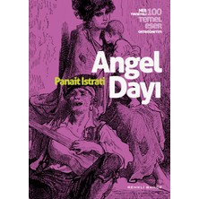 Angel Dayı - Panait Istrati