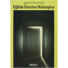 Eğitim Üzerine Mektuplar-J. Krishnamurti