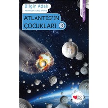 Atlantis'İn Çocukları 3-Bilgin Adalı