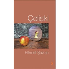 Çelişki-Hikmet Şavran