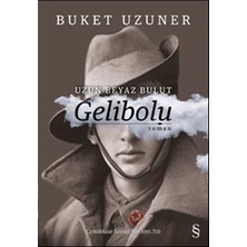 Uzun Beyaz Bulut Gelibolu - Buket Uzuner