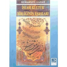 İslam Kültür Birliğinin Esasları-Muhammed Gazali