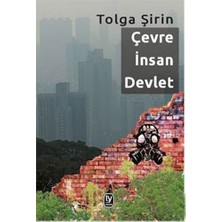 Çevre İnsan Devlet-Tolga Şirin