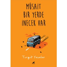 Müsait Bir Yerde İnecek Var - Turgut Yasalar