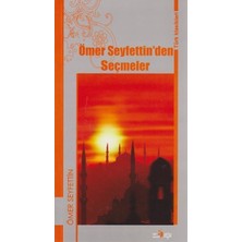 Ömer Seyfettinden Seçmaler-Türk Klasikleri - Ömer Seyfettin