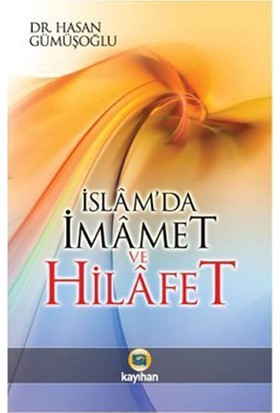 İslamda İmamet Ve Hilafet-Hasan Gümüşoğlu