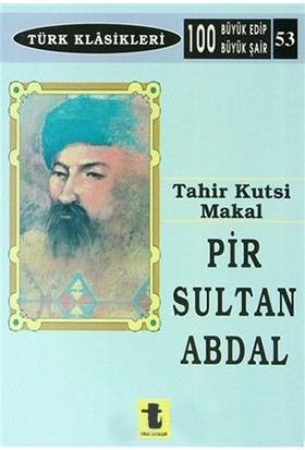 Pir Sultan Abdal-Tahir Kutsi Makal