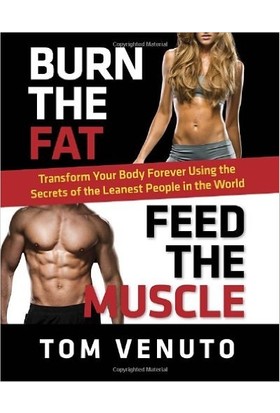 Burn The Fat, Feed The Muscle