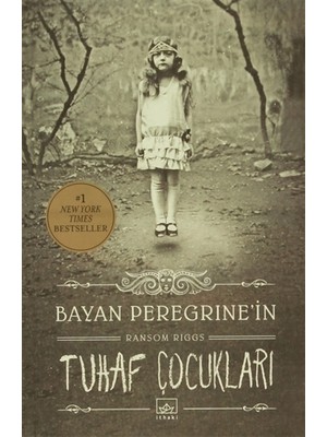 Bayan Peregrine'in Tuhaf Çocukları - Ransom Riggs