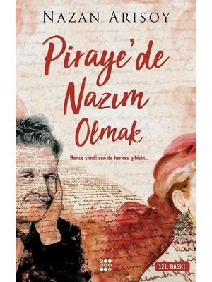 Piraye´De Nazım Olmak - Nazan Arısoy